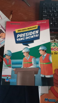 Image of AKU BISA MENJADI PRESIDEN YANG DICINTAI