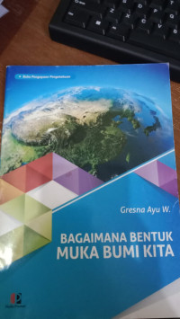 Image of BAGAIMANA BENTUK MUKA BUMI KITA