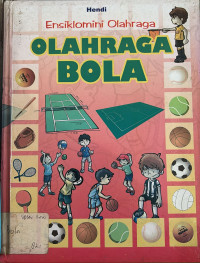 Image of Ensiklomini Olahraga: Olahraga Bola