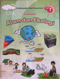 Image of Ensiklopedia Anak Nusantara: Alam dan Ekologi (Seri 7)
