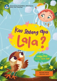 Image of Kau sedang apa LaLa ?  (A)