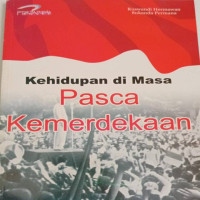 Image of KEHIDUPAN PADA MASA PASCA KEMERDEKAAN